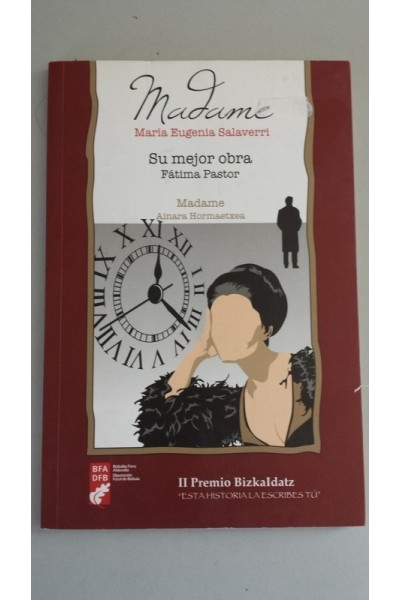 MADAME / SUMEJOR OBRA / MADAME / PROKOFIEV PLANA / BADATOR, BADATOR BADATORRELA OTSOA